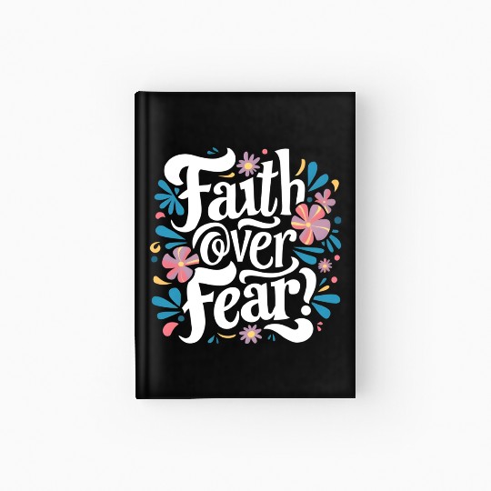 faith over fear Hardcover Journal