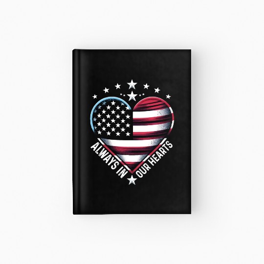 memorial day Always in Our Hearts Hardcover Journal