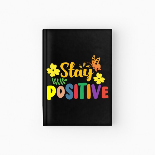 Stay Positive with Sunshine and Butterflies Hardcover Journal