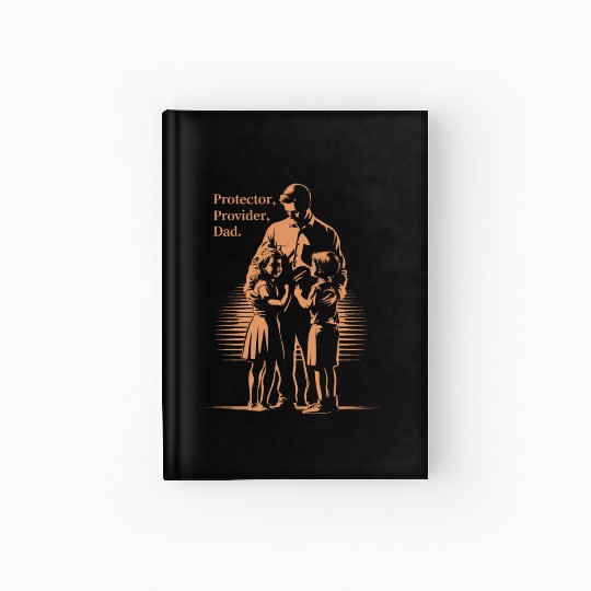 Protector Provider Dad Family Embrace Hardcover Journal