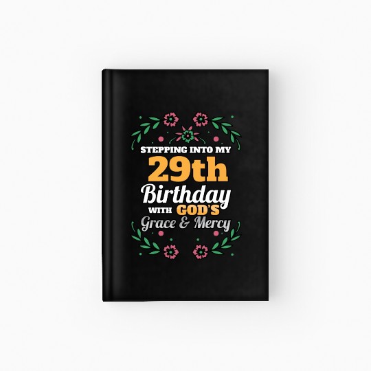 Stepping into my 29th Birthday Religious Bday Hardcover Journal