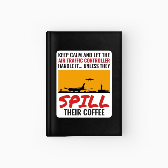 Air Traffic Controller Coffee ATC Aviation Humor Hardcover Journal