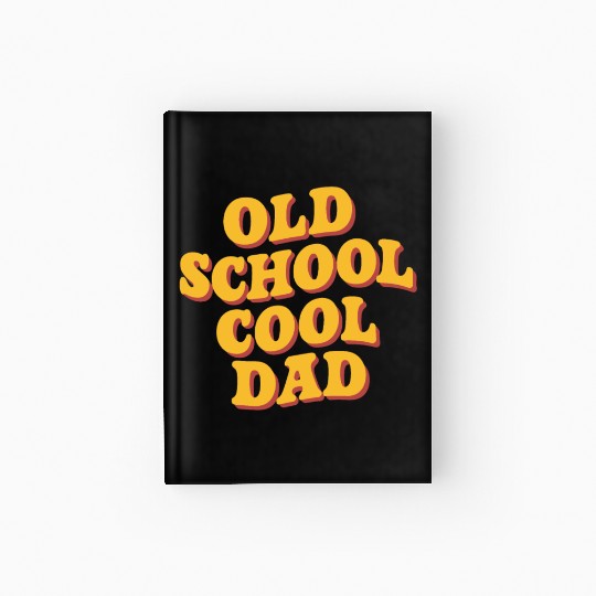 Old School Cool Dad Retro Vibe Hardcover Journal