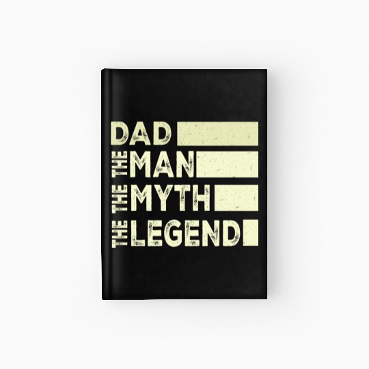 happy father's day DAD THE MAN THE MYTH THE LEGEND Hardcover Journal