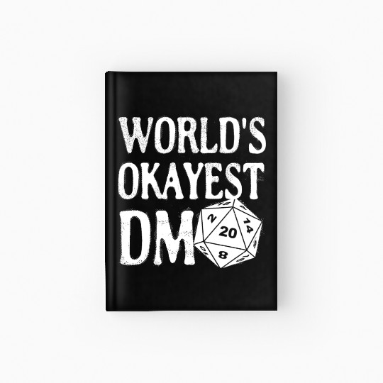 World's Okayest DM D20 Dice Dungeon Dragons Gaming Hardcover Journal