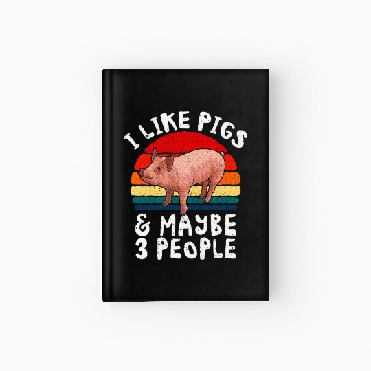 Pig Lover, Pig Farmer, Pig Farming, Pet Pig Hardcover Journal