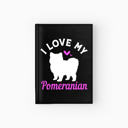 Dog Silhouette Pet Puppy I Love My Pomeranian Hardcover Journal
