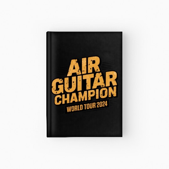 AIR GUITAR CHAMPION WORLD TOUR 2024 Hardcover Journal