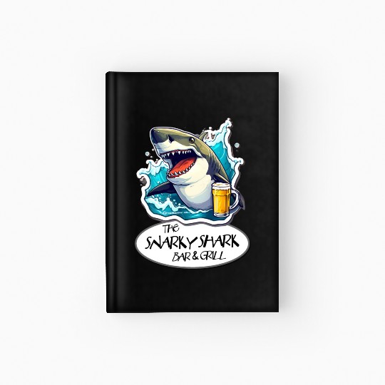 The Snarky Shark Bar & Grill Hardcover Journal