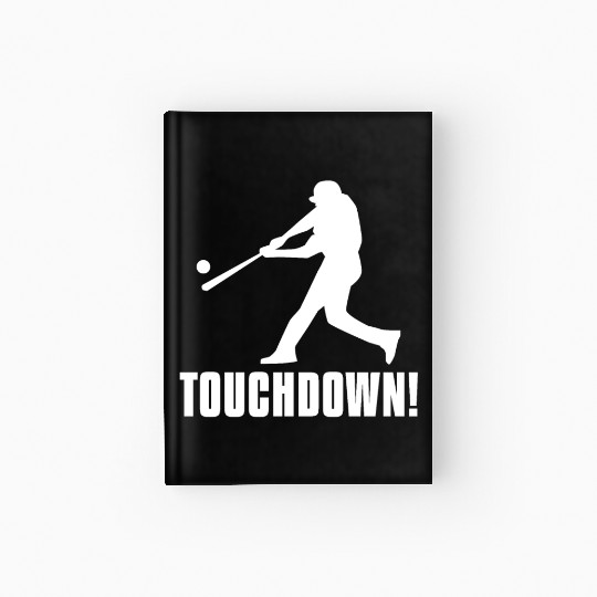Baseball Touchdown Pitcher Cool Baseball Saying Hardcover Journal