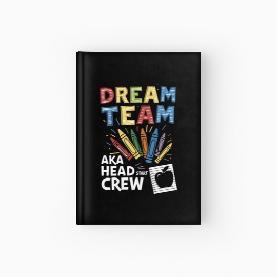 Head Start Dream Team Squad Teacher Back To School Hardcover Journal