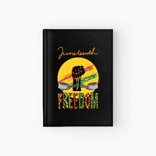 JUNETEENTH FREEDOM APPAREL Hardcover Journal