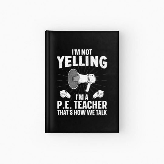 PE Teacher Art Gym Teacher Hardcover Journal