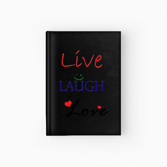 Live Laugh Love Hardcover Journal