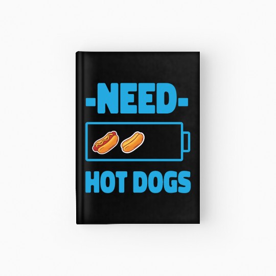 Hot Dog Adult Battery Need Hot Hardcover Journal