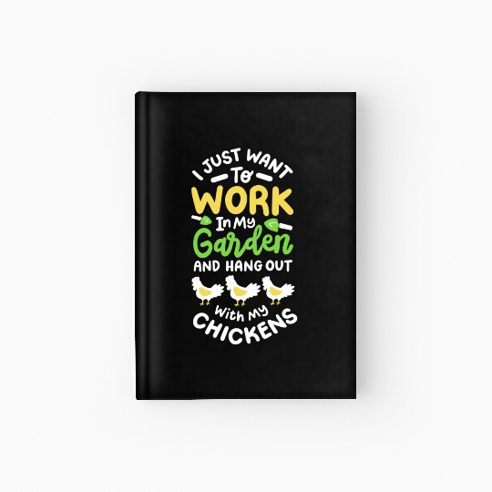 Gardening Garden Chicken Hardcover Journal