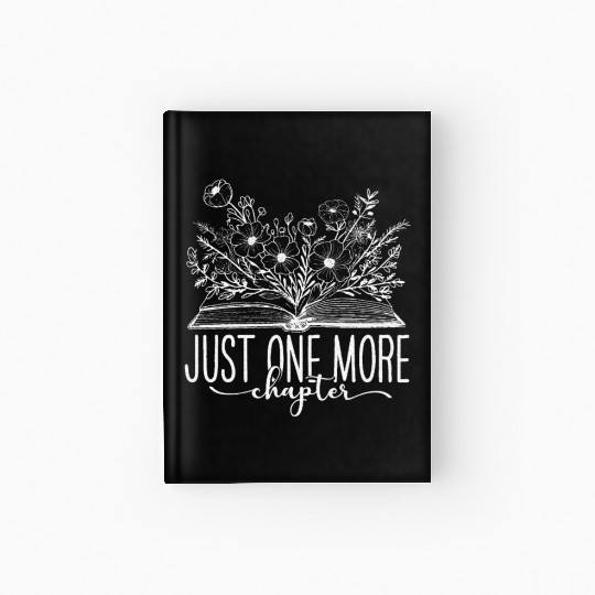 Just One More Chapter Reading Teacher Book Lover Hardcover Journal