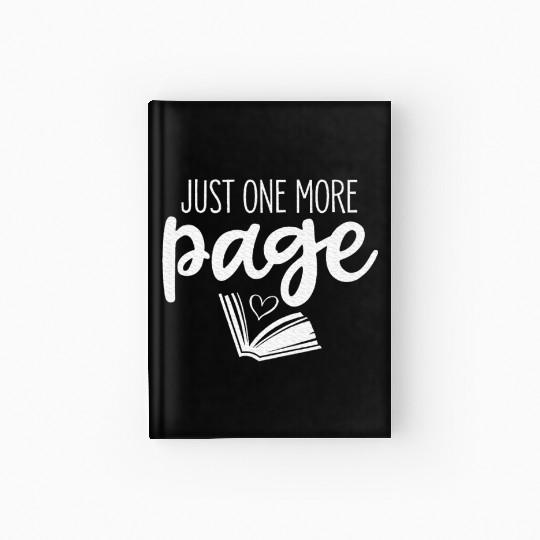Just One More Page Book Reading Lovers Hardcover Journal