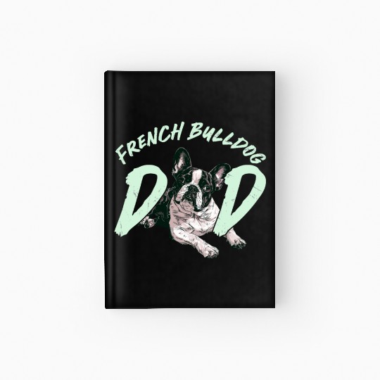 French Bulldog Owner Frenchie FRENCH BULLDOG Hardcover Journal