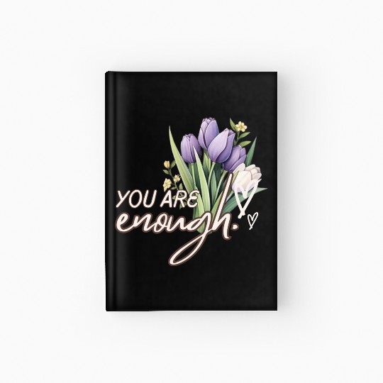 You Are Enough Bouquet Hardcover Journal