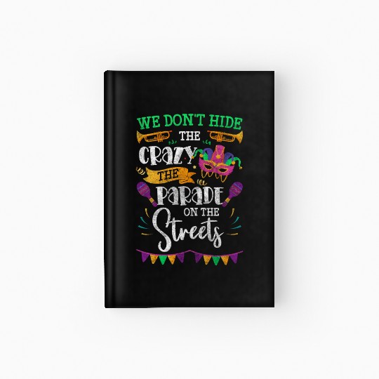 Mardi Gras Music Louisiana Queen Hardcover Journal
