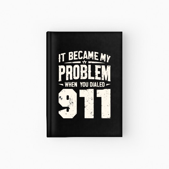 911 Dispatcher Operator Emergency Radio Dispatch Hardcover Journal