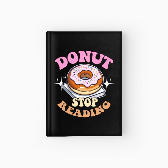 Literature Teacher Donut Stop Reading Instructor Hardcover Journal