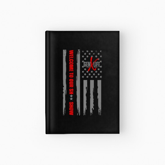 GEN X LIFE Welcome to Our Sh Show grey Hardcover Journal