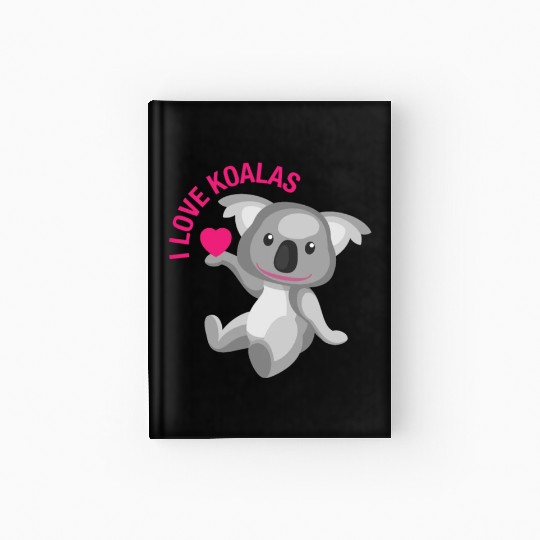 I Love Koalas Hardcover Journal. Cute Koala Bear Lovers Pink