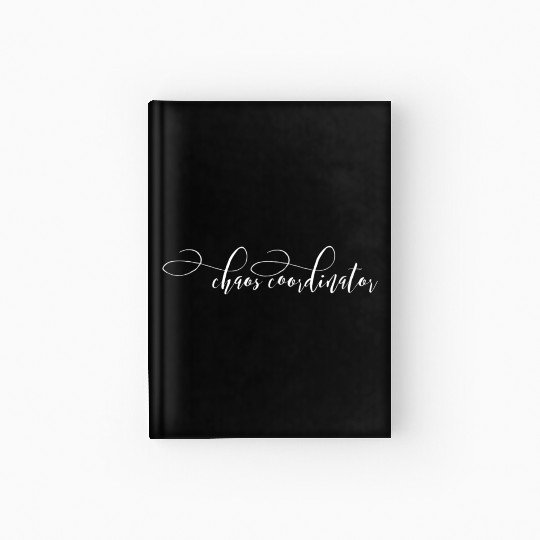 Chaos Coordinator Hardcover Journal Clothes s