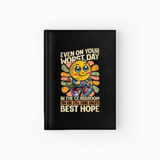 Literature Teacher Even On Your Worst Day Educator Hardcover Journal