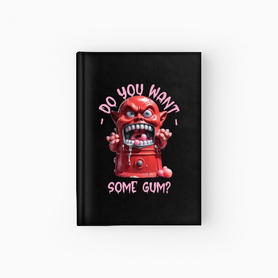 Funny Dark Humor Slobbering Bubblegum Machine Hardcover Journal