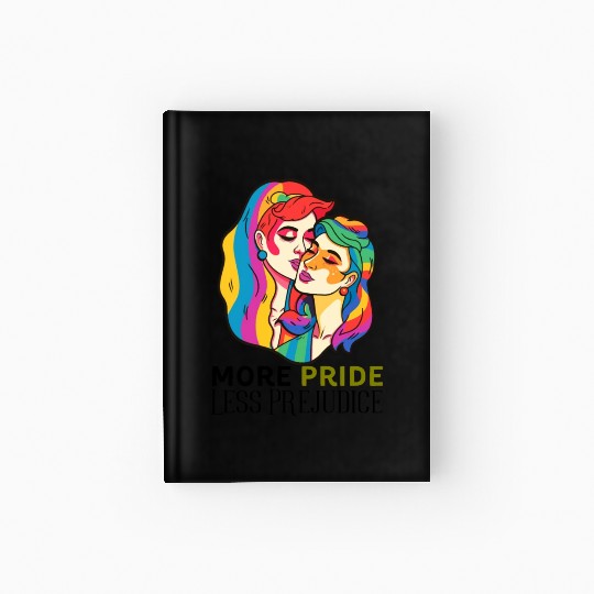 More Pride Less Prejudice LGBT Pride Month Hardcover Journal