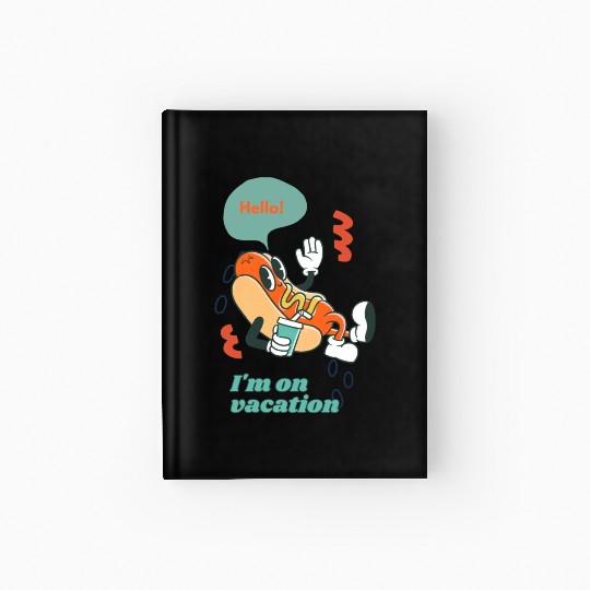 Cute funny joyful Relaxed Vacation Hot Dog Hardcover Journal