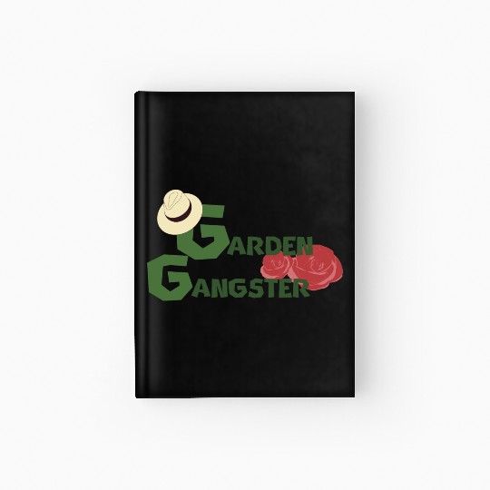 The Garden Gangster Hardcover Journal