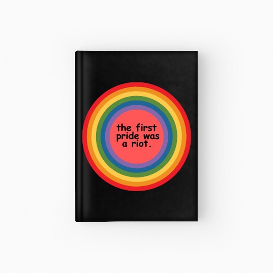 The first pride was a riot Hardcover Journal