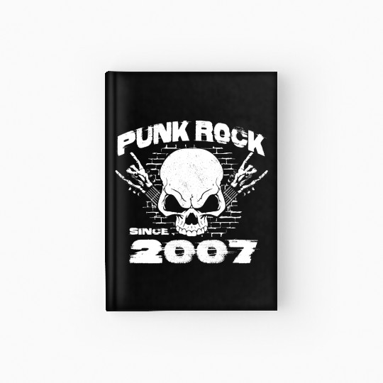 Punk Rock Since 2007 - Skull Rock Hands 17th Hardcover Journal