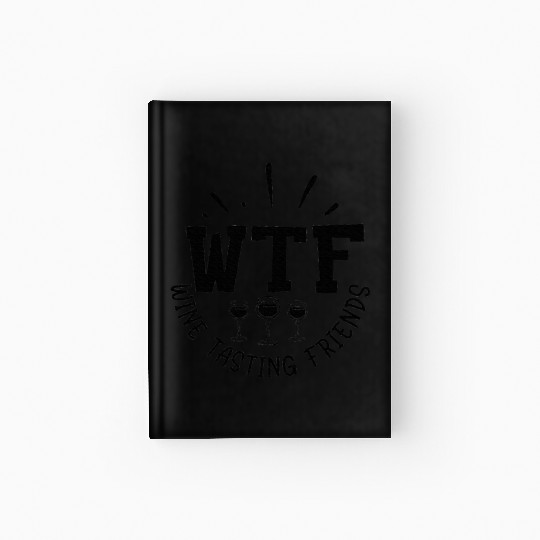 WTF Wine Tasting Friends Hardcover Journal