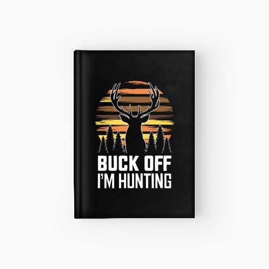 Ultimate Deer Hunting Lifestyle: Celebrate Hardcover Journal