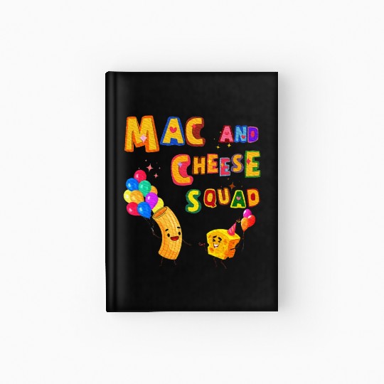 Macaroni And Cheese Mac Cheese Squad Lover Hardcover Journal