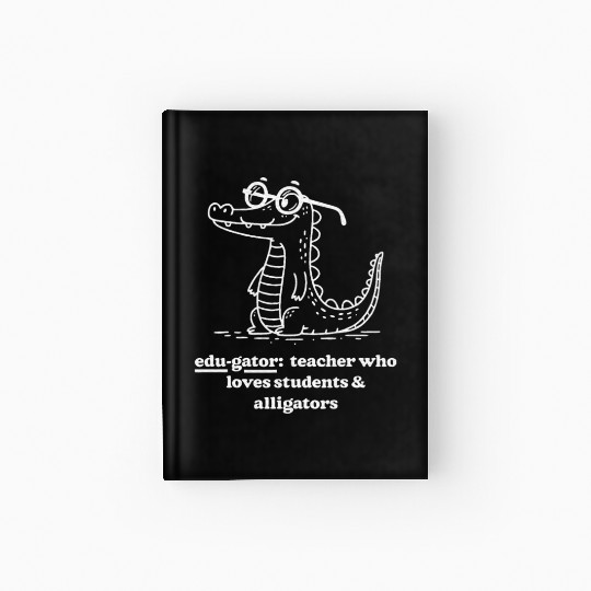 Elementary Teacher Edu gator Loves Hardcover Journal