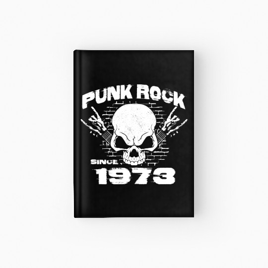 Punk Rock Since 1973 - Skull Rock Hands 51st Hardcover Journal