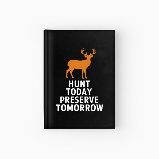Ultimate Deer Hunting Lifestyle: Celebrate Hardcover Journal