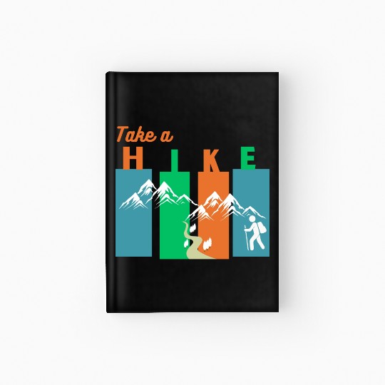 Take a hike Hardcover Journal