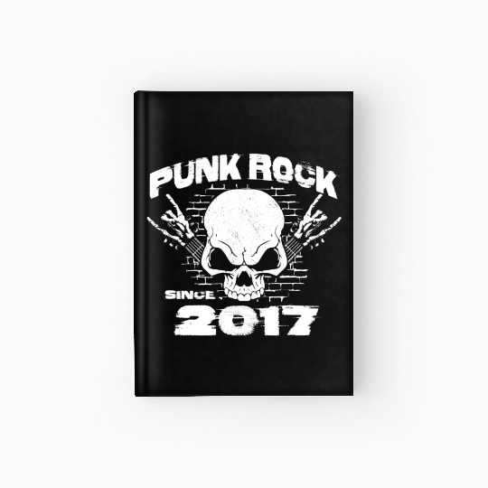 Punk Rock Since 2017 - Skull Rock Hands 7th Hardcover Journal