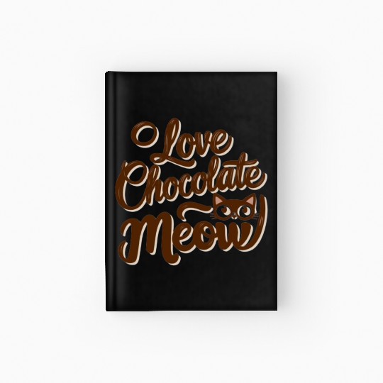 I love chocolate & cats Hardcover Journal
