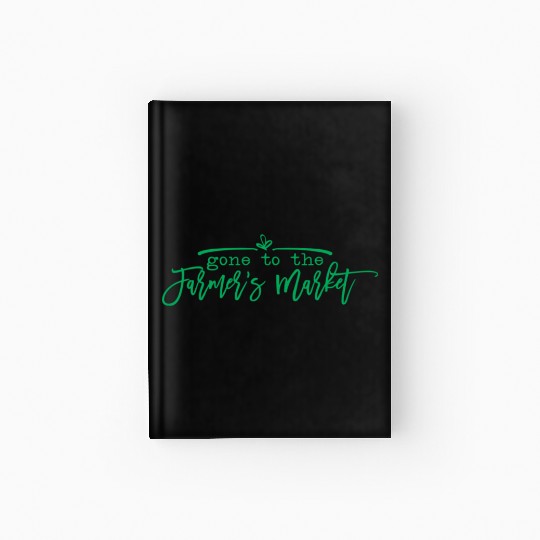 Gone To The Farmers Market Village Hardcover Journal