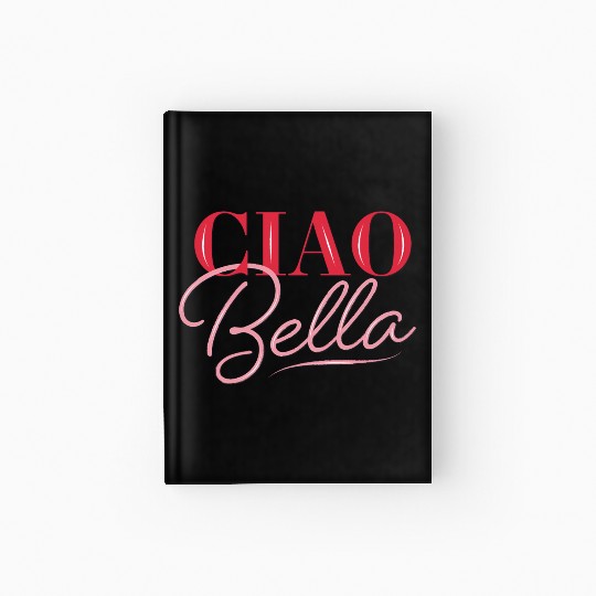 Ciao Bella Hardcover Journal