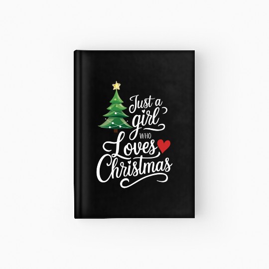 Just A Girl Who Loves Christmas Tree Family Gift Hardcover Journal