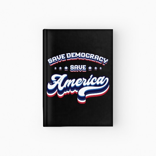 Save Democracy - 2024 Elections Hardcover Journal